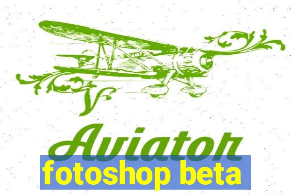 fotoshop beta